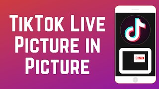 How to Watch TikTok Lives in Picture in Picture Mode on iPhone [upl. by Lam466]