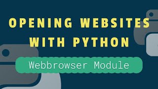 Opening Websites with Python Tutorial  The Webbrowser Module [upl. by Borek480]