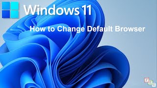 How to Change Default Browser in Windows 11 [upl. by Aicargatla455]