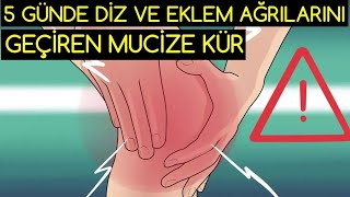 5 GÜNDE DİZ VE EKLEM AĞRILARINI GEÇİREN MUCİZE KÜR [upl. by Block411]