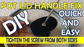 HOW TO FIX POT LID HANDLE DIY REPAIR IDEA EASY TUTORIAL [upl. by Denman]