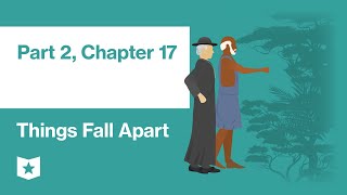 Things Fall Apart by Chinua Achebe  Part 2 Chapter 17 [upl. by Dempsey]