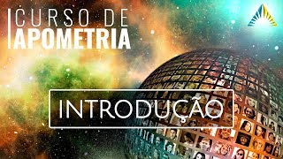 Introdução à Apometria  O QUE É APOMETRIA vídeo 1 [upl. by Grishilda867]