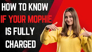 How do you know Mophie is fully charged [upl. by Mayberry]