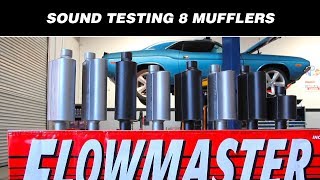 Sound Testing Flowmasters 8 Hottest Mufflers [upl. by Raybin]