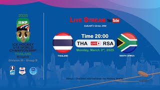 Thailand VS South Africa  2025 IIHF Ice Hockey U18 World Championship Division III Group B [upl. by Stormie602]