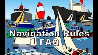 NAVIGATION RULES FAQ [upl. by Esilec222]