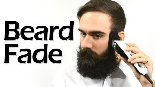 How to Fade Your Beard for Added Style Points [upl. by Yessej]