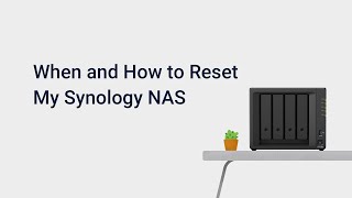 When and How to Reset My Synology NAS [upl. by Charmain]