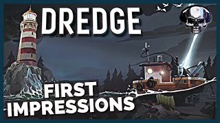 Dredge  First Impressions [upl. by Lamarre]