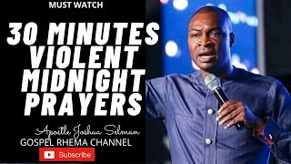 30 MINUTES VIOLENT MIDNIGHT PRAYERSTONGUES Apostle Joshua Selman 2021 Messages Koinonia 2021 [upl. by Merceer345]