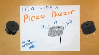 Arduino How to Use a Piezo Buzzer [upl. by Gyimah]