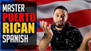 How To Talk Spanish With a PUERTO RICAN ACCENT [upl. by Ytineres]