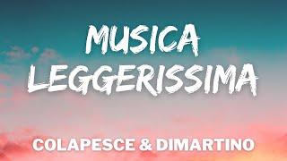 Colapesce Dimartino  MUSICA LEGGERISSIMA TestoLyrics Sanremo 2021 [upl. by Liddie]