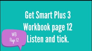 GET SMART PLUS 3  WORKBOOK PAGE 12  ACTIVITY 2  LISTEN AND TICK [upl. by Leinoto259]