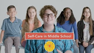 SelfCare in Middle School [upl. by Molli602]