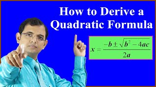 How to derive a Quadratic Formula  Quadratic Equation [upl. by Igiul]