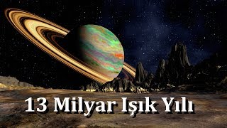 Uzayın Sonuna Gidiyoruz  13 Milyar Işık YIlı [upl. by Colvin]