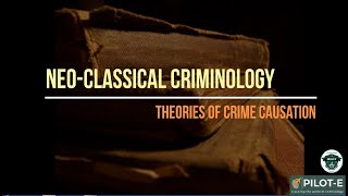 Neo Classical Criminology [upl. by Michaele]