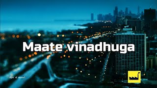 Maate Vinadhuga lyrics The Lyrics Factory [upl. by Ynot83]