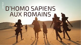 D’Homo Sapiens aux Romains Les Grands Voyages de l‘Humanité 13 [upl. by Claudie]