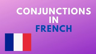 Conjunctions in French  Learn French Vocabulary  How to learn French  Learning French [upl. by Primo]