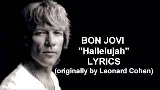 Hallelujah  Bon Jovi With Lyrics [upl. by Nevada]