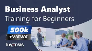 Business Analyst Training for Beginners  Business Analysis Tutorial  Invensis Learning [upl. by Deni]