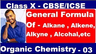 Organic Chemistry  03  General Formula Of Organic Compound  Cbse  ICSE [upl. by Ynos]