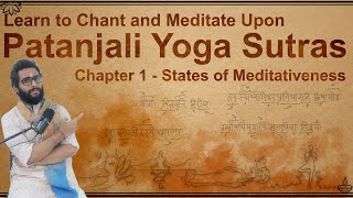 Detailed Patanjali Yoga Sutras with Pictures  Chapter 1  States of Meditativeness [upl. by Ankney]