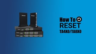 How To Reset Yeastar TA4X0TA8X0 [upl. by Novyat366]