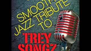 Neighbors Know My Name Trey Songz Smooth Jazz Tribute [upl. by Normie423]