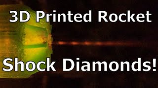 Making Shock Diamonds with a 3D Printed Rocket Nozzle [upl. by Anissej550]