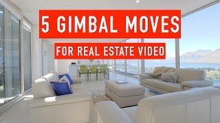 5 Essential Gimbal Moves for Shooting Real Estate Video [upl. by Cela]