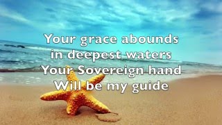 Oceans Where Feet May Fail Hillsong United  Lyrics [upl. by Salena]