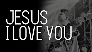 GMS Live  Jesus I Love You Official GMS Live [upl. by Gnek]