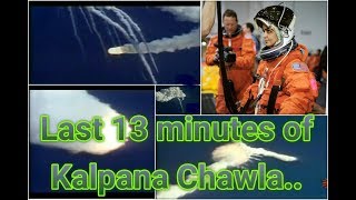 Moments before her death Last minutes of Kalpana Chawla [upl. by Hniv]