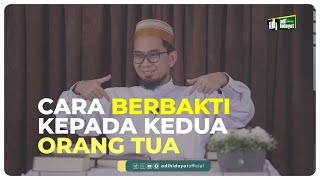 Cara Berbakti Kepada Orang Tua  Ustadz Adi Hidayat [upl. by Packton]