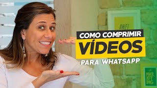 COMO COMPRIMIR VÍDEOS PARA WHATSAPP  Paula Tebett [upl. by Notgnimer]