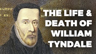 The Life and Death of William Tyndale [upl. by Alyad]