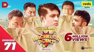 Bachelor Point  Season 2  EPISODE 71  Kajal Arefin Ome  Dhruba Tv Drama Serial [upl. by Narrad504]