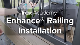 How to Install Trex Enhance® Railing for a Deck  Trex® Academy [upl. by Rockwood]