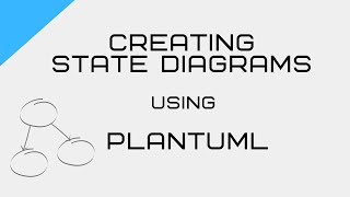 Creating State Diagrams using PlantUML [upl. by Arakat]