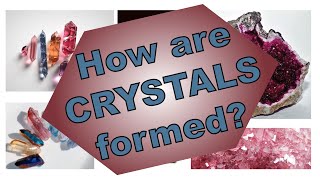 How Crystals are Formed Nucleation and Growth [upl. by Ran]