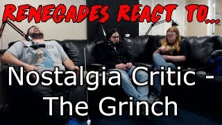 Renegades React to Nostalgia Critic  The Grinch [upl. by Jefferey]