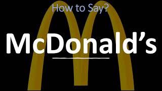 How to Pronounce McDonald’s CORRECTLY [upl. by Can]