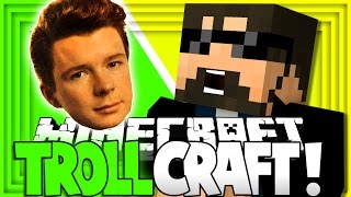 RICK ROLL TROLL in Minecraft TROLL CRAFT [upl. by Bailey]