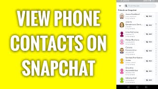 How To View Phone Contacts On Snapchat [upl. by Nylinej]