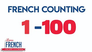 Easily Learn French Numbers 1 to 100 [upl. by Anyotal]