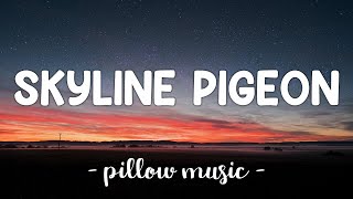 Skyline Pigeon  Elton John Lyrics 🎵 [upl. by Alair]